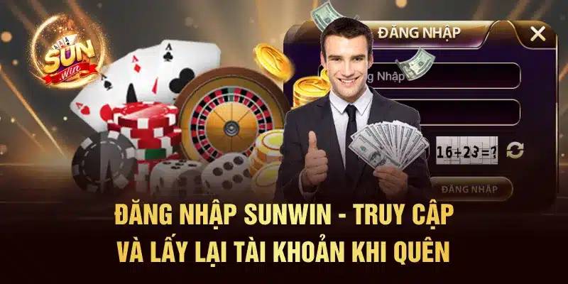 Cách Đăng Nhập Sunwin Dễ Dàng Và Bảo Mật Cho Mọi Người Chơi 7 Cách Đăng Nhập Sunwin Dễ Dàng Và Bảo Mật Cho Mọi Người Chơi